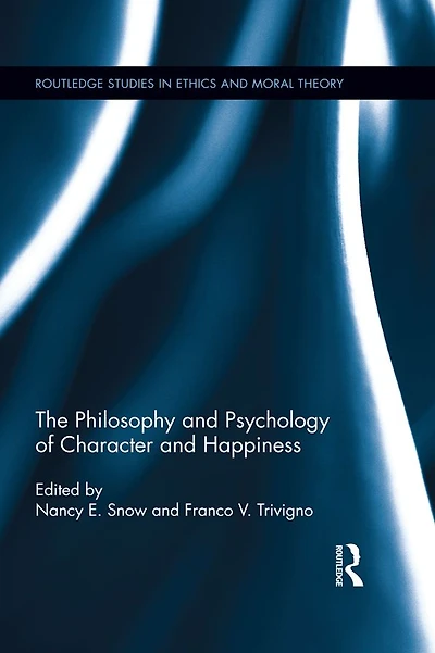 The Philosophy and Psychology of Character Happiness