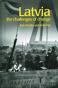 Latvia: The Challenges of Change