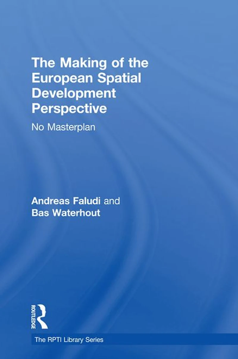 the Making of European Spatial Development Perspective: No Masterplan