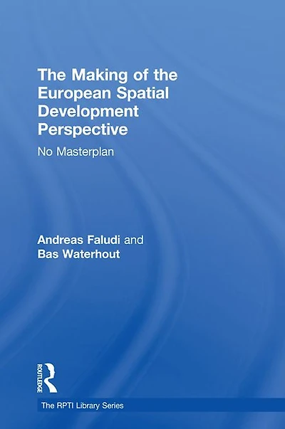 the Making of European Spatial Development Perspective: No Masterplan