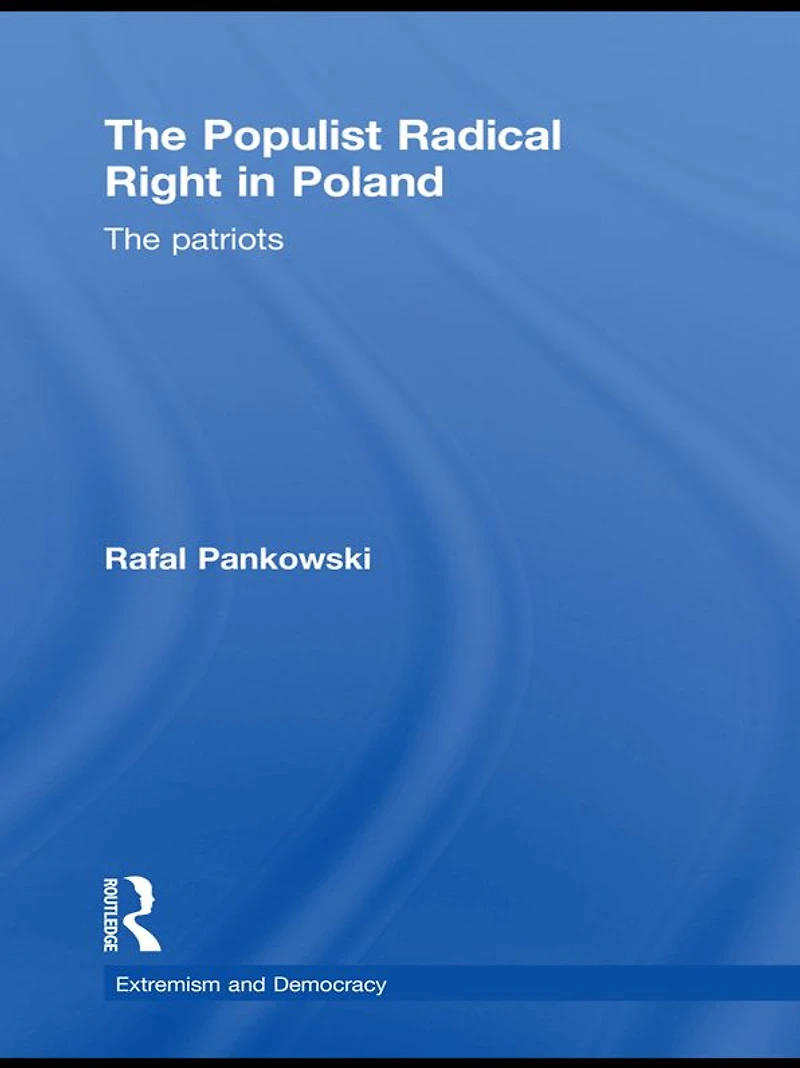 The Populist Radical Right Poland: Patriots