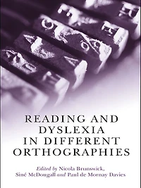 Reading and Dyslexia Different Orthographies