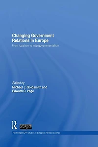 Changing Government Relations Europe: From localism to intergovernmentalism