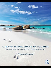 Carbon Management Tourism: Mitigating the Impacts on Climate Change