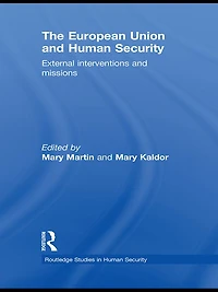The European Union and Human Security: External Interventions Missions