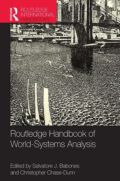 Routledge Handbook of World-Systems Analysis