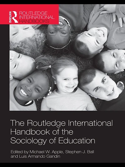 the Routledge International Handbook of Sociology Education