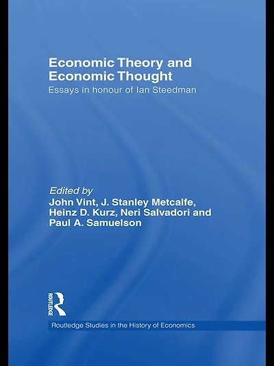 Economic Theory and Thought: Essays Honour of Ian Steedman
