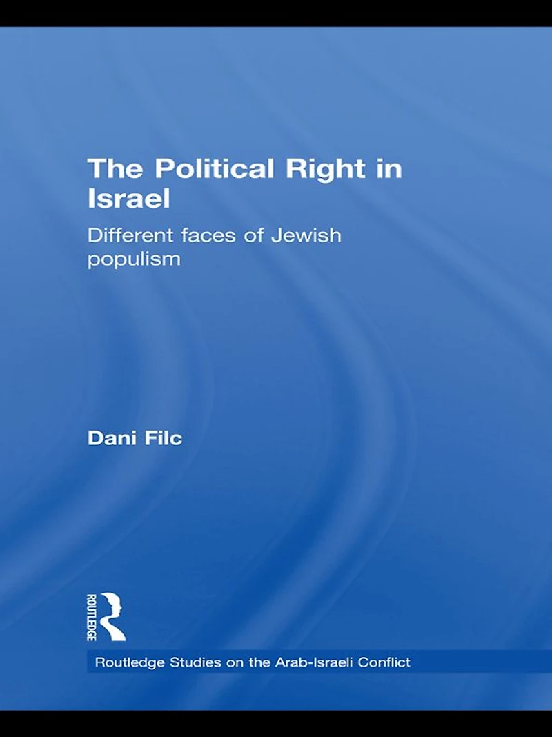 The Political Right Israel: Different Faces of Jewish Populism