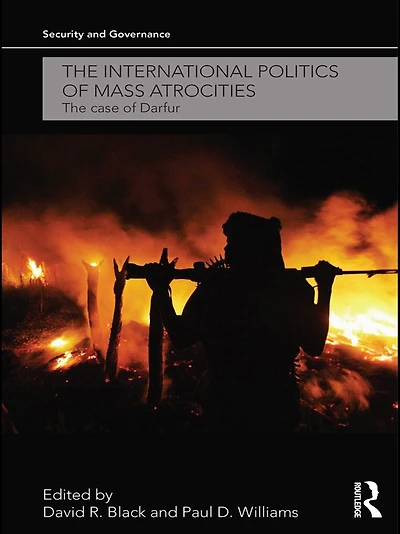 The International Politics of Mass Atrocities: Case Darfur