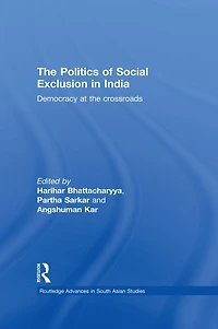 the Politics of Social Exclusion India: Democracy at Crossroads