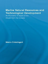 Marine Natural Resources and Technological Development: An Economic Analysis of the Wealth from Oceans