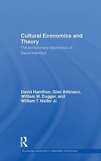 Cultural Economics and Theory: The Evolutionary of David Hamilton