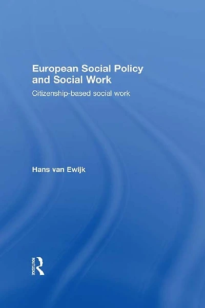 European Social Policy and Work: Citizenship-Based Work