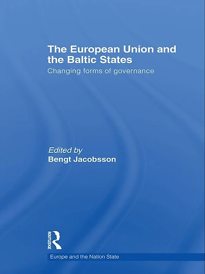 the European Union and Baltic States: Changing forms of governance
