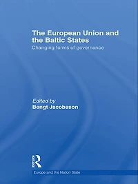 the European Union and Baltic States: Changing forms of governance