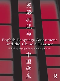 English Language Assessment and the Chinese Learner