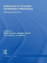 Advances Tourism Destination Marketing: Managing Networks