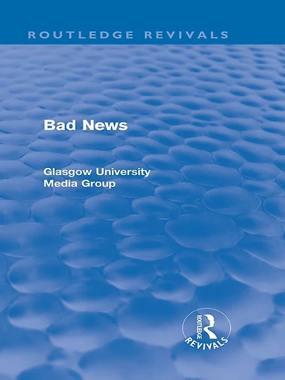 Bad News (Routledge Revivals)