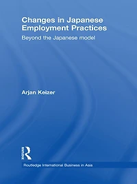 Changes Japanese Employment Practices: Beyond the Model
