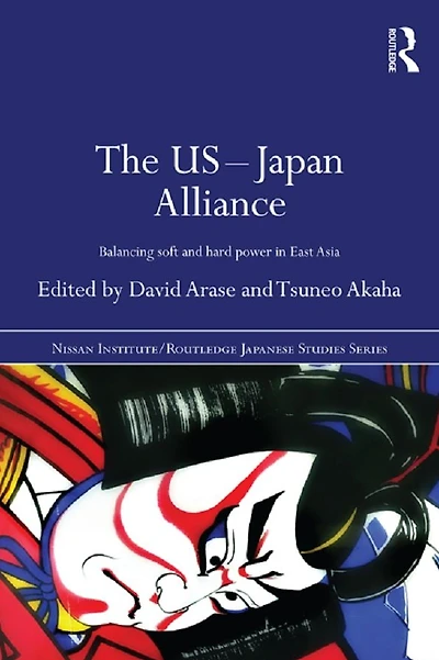 The US-Japan Alliance: Balancing Soft and Hard Power East Asia