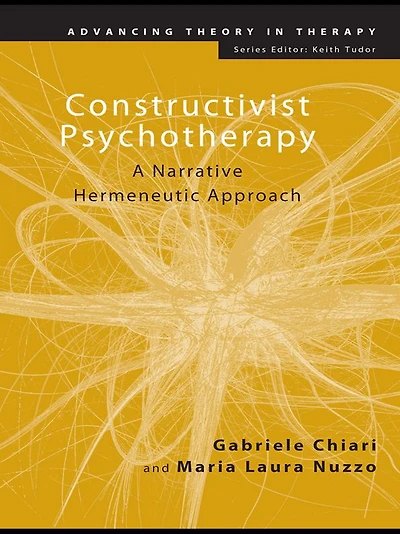 Constructivist Psychotherapy: A Narrative Hermeneutic Approach