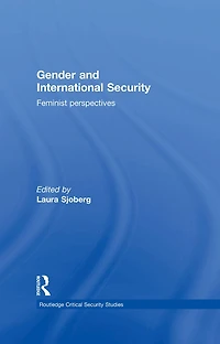 Gender and International Security: Feminist Perspectives