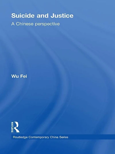 Suicide and Justice: A Chinese Perspective
