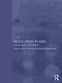 Regulation Asia: Pushing Back on Globalization