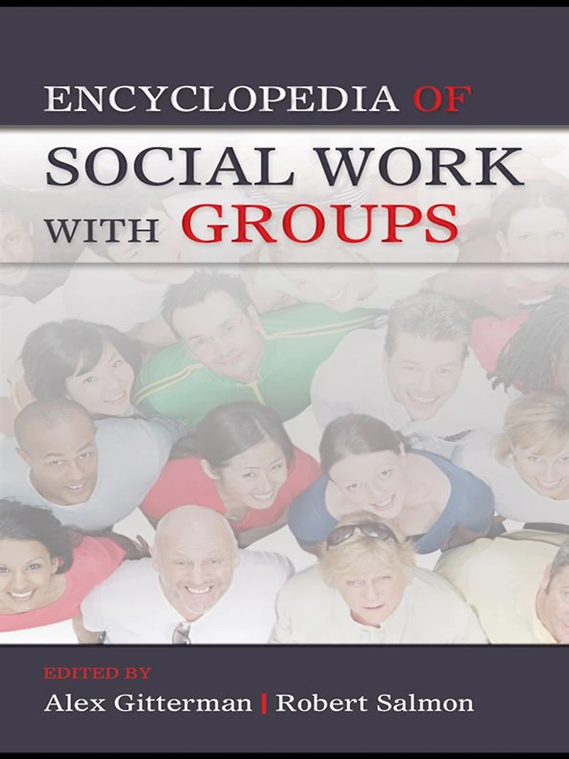 Encyclopedia of Social Work with Groups