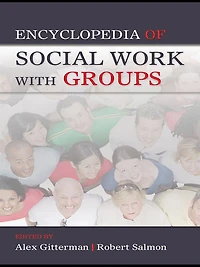 Encyclopedia of Social Work with Groups