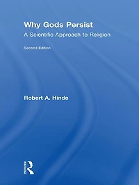 Why Gods Persist: A Scientific Approach to Religion
