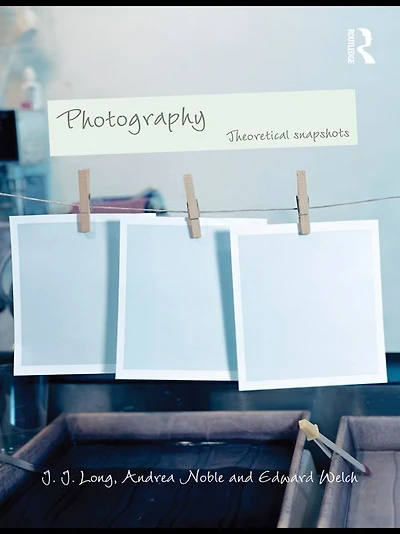 Photography: Theoretical Snapshots