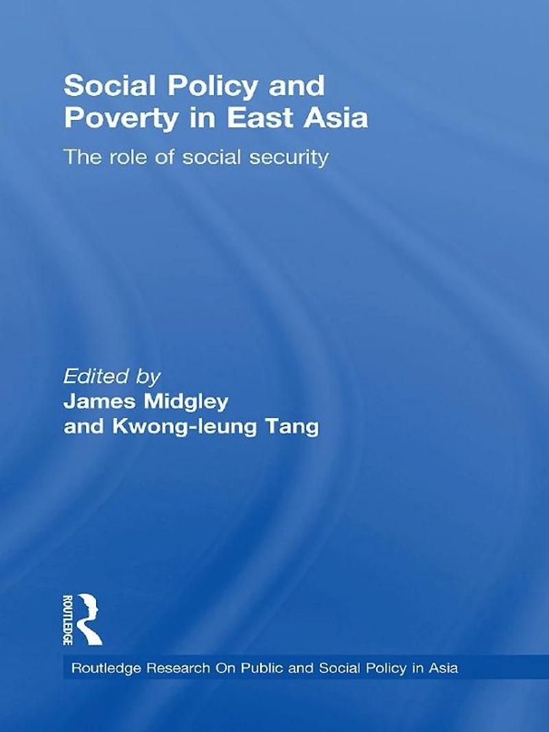 Social Policy and Poverty East Asia: The Role of Security