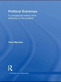 Political Extremes: A conceptual history from antiquity to the present