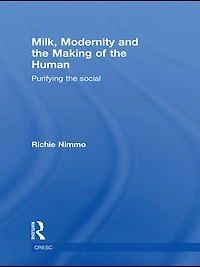 Milk, Modernity and the Making of Human: Purifying Social