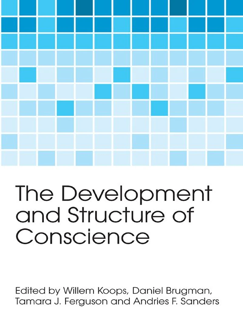 The Development and Structure of Conscience