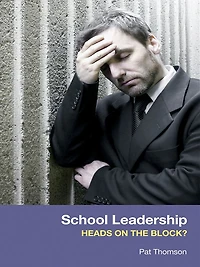 School Leadership - Heads on the Block?