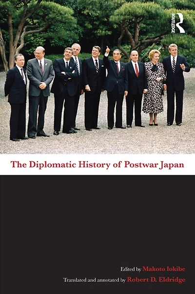The Diplomatic History of Postwar Japan