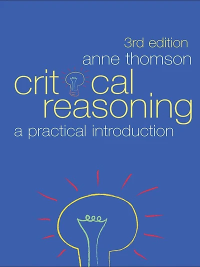 Critical Reasoning: A Practical Introduction