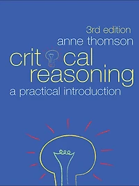 Critical Reasoning: A Practical Introduction
