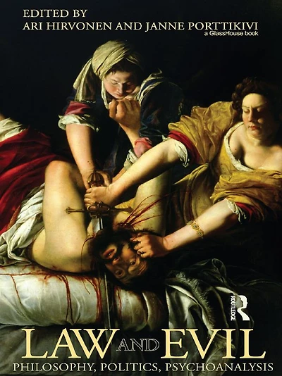 Law and Evil: Philosophy, Politics, Psychoanalysis