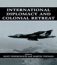 International Diplomacy and Colonial Retreat
