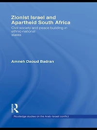 Zionist Israel and Apartheid South Africa: Civil society peace building ethnic-national states