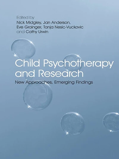 Child Psychotherapy and Research: New Approaches, Emerging Findings