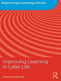 Improving Learning Later Life