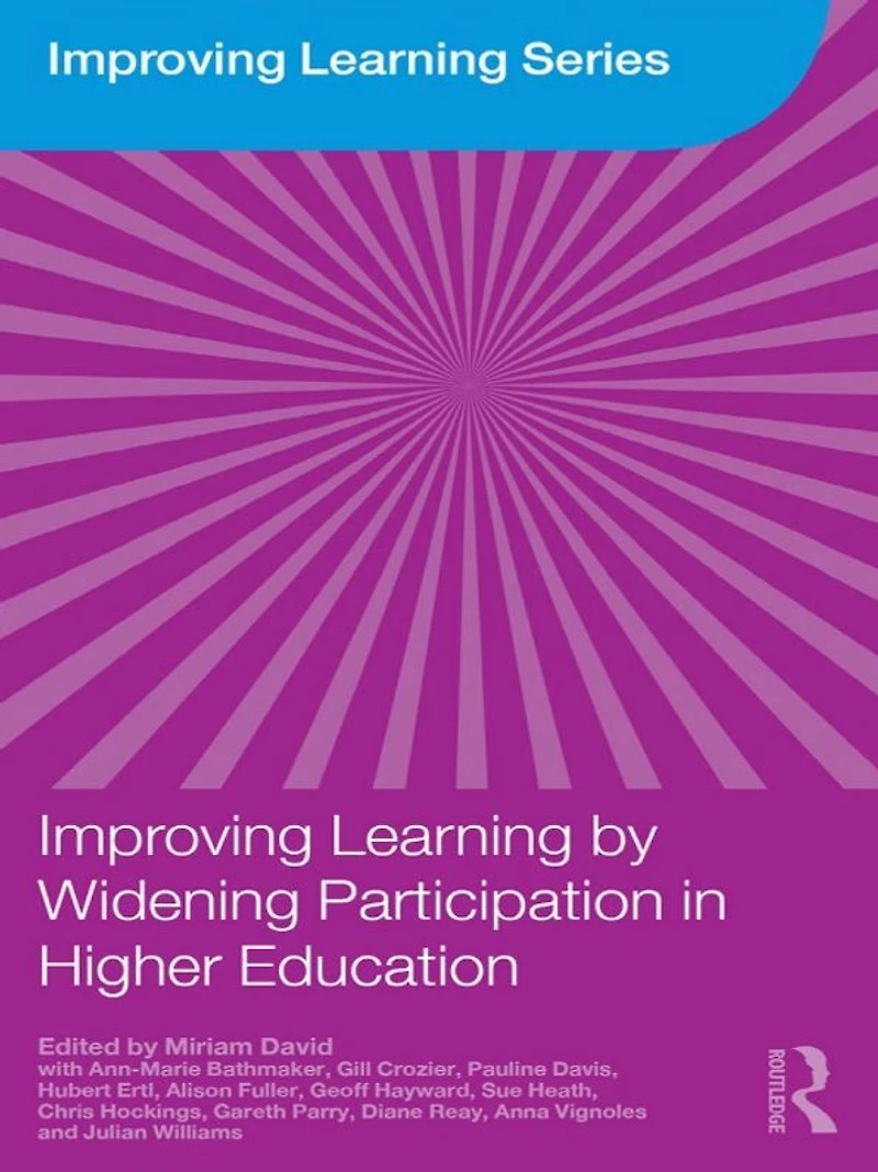 Improving Learning by Widening Participation Higher Education