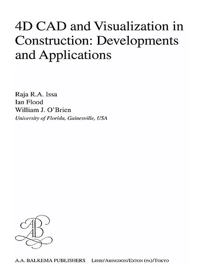 4D CAD and Visualization Construction: Developments Applications