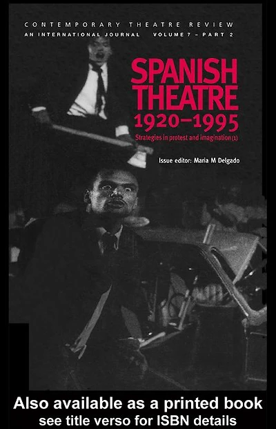 Spanish Theatre 1920-1995: Strategies Protest and Imagination (1)