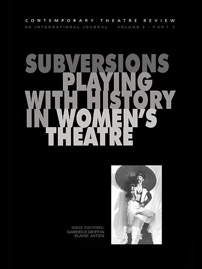 Subversions: Playing with History Women's Theatre